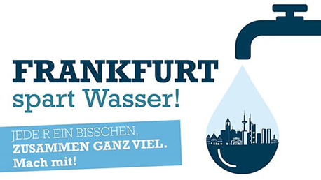 Plakat der Kampagne „Frankfurt spart Wasser“ © Stadt Frankfurt am Main