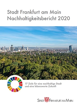Deckblatt Nachhaltigkeitsbericht © Umweltamt Frankfurt am Main Deckblatt Nachhaltigkeitsbericht © Umweltamt Frankfurt am Main